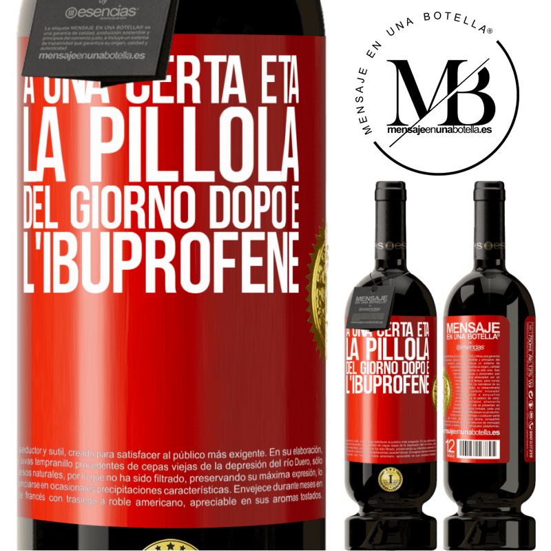 49,95 € Spedizione Gratuita | Vino rosso Edizione Premium MBS® Riserva A una certa età, la pillola del giorno dopo è l'ibuprofene Etichetta Rossa. Etichetta personalizzabile Riserva 12 Mesi Raccogliere 2014 Tempranillo