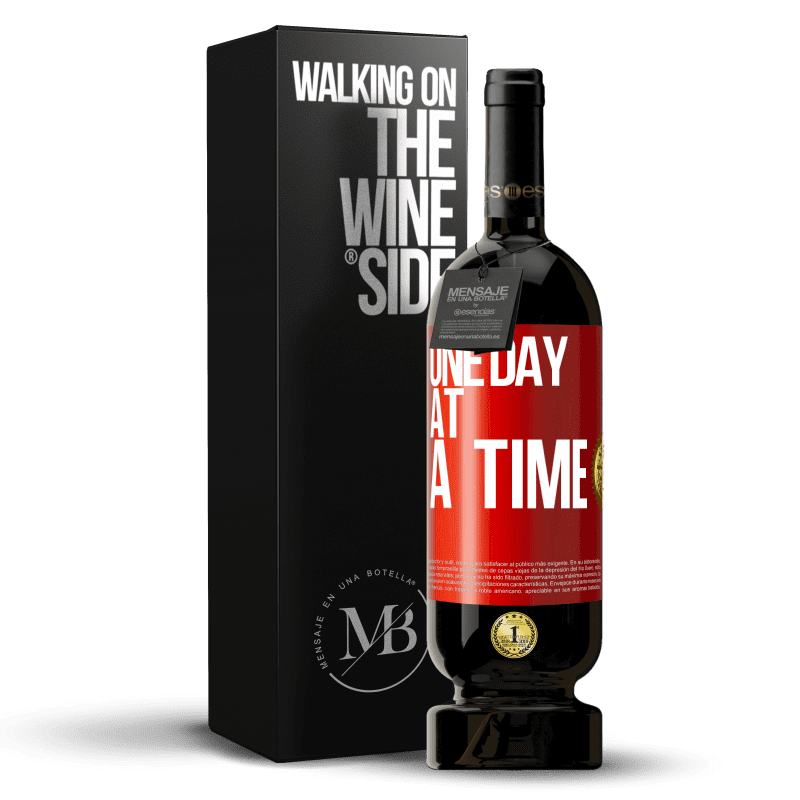 49,95 € Free Shipping | Red Wine Premium Edition MBS® Reserve One day at a time Red Label. Customizable label Reserve 12 Months Harvest 2015 Tempranillo