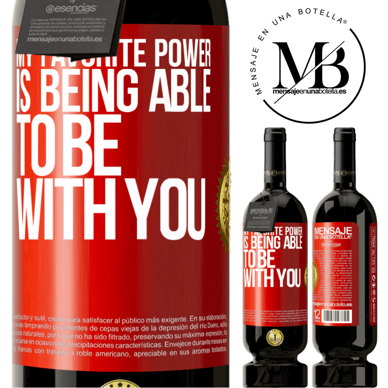 49,95 € Free Shipping | Red Wine Premium Edition MBS® Reserve My favorite power is being able to be with you Red Label. Customizable label Reserve 12 Months Harvest 2016 Tempranillo