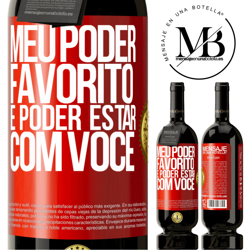 49,95 € Envio grátis | Vinho tinto Edição Premium MBS® Reserva Meu poder favorito é poder estar com você Etiqueta Vermelha. Etiqueta personalizável Reserva 12 Meses Colheita 2016 Tempranillo