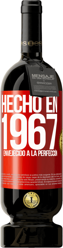 49,95 € | Vino Tinto Edición Premium MBS® Reserva Hecho en 1967. Envejecido a la perfección Etiqueta Roja. Etiqueta personalizable Reserva 12 Meses Cosecha 2014 Tempranillo