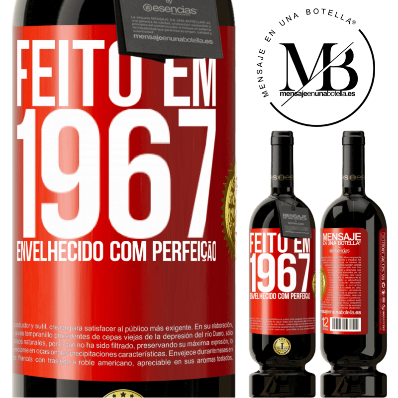 49,95 € Envio grátis | Vinho tinto Edição Premium MBS® Reserva Feito em 1967. Envelhecido com perfeição Etiqueta Vermelha. Etiqueta personalizável Reserva 12 Meses Colheita 2015 Tempranillo