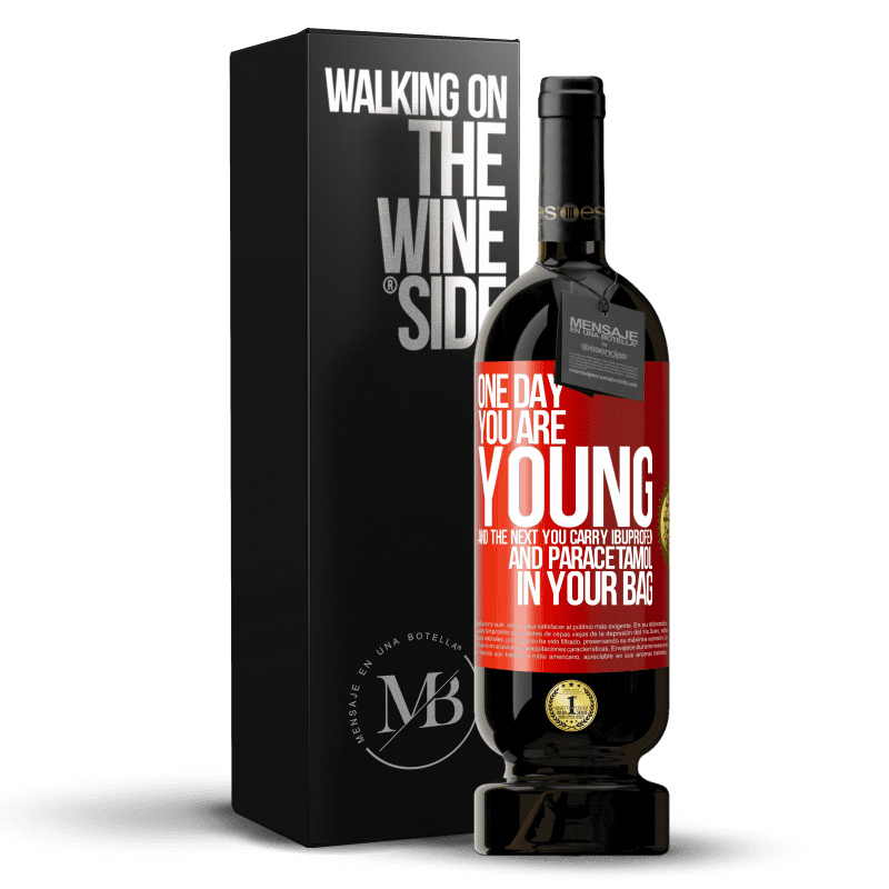 29,95 € Free Shipping | Red Wine Premium Edition MBS® Reserva One day you are young and the next you carry ibuprofen and paracetamol in your bag Red Label. Customizable label Reserva 12 Months Harvest 2014 Tempranillo