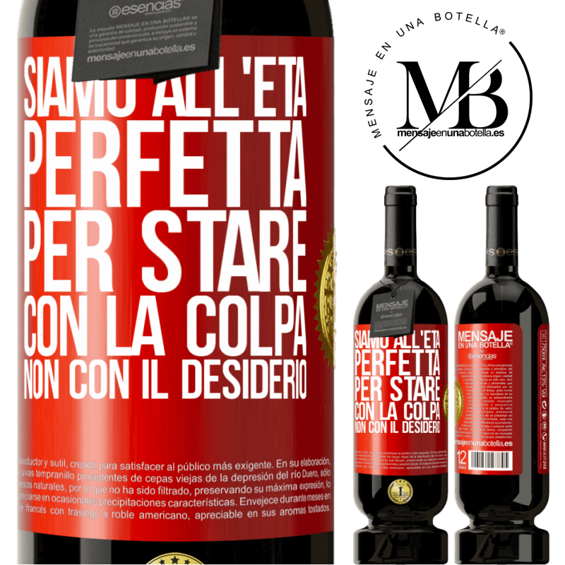 49,95 € Spedizione Gratuita | Vino rosso Edizione Premium MBS® Riserva Siamo all'età perfetta, per stare con la colpa, non con il desiderio Etichetta Rossa. Etichetta personalizzabile Riserva 12 Mesi Raccogliere 2016 Tempranillo