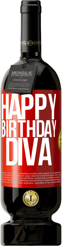 49,95 € | Красное вино Premium Edition MBS® Бронировать С днем рождения дива Красная метка. Настраиваемая этикетка Бронировать 12 Месяцы Урожай 2016 Tempranillo