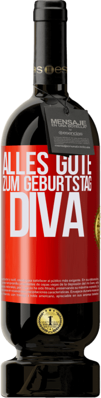 49,95 € | Rotwein Premium Ausgabe MBS® Reserve Alles Gute zum Geburtstag Diva Rote Markierung. Anpassbares Etikett Reserve 12 Monate Ernte 2015 Tempranillo