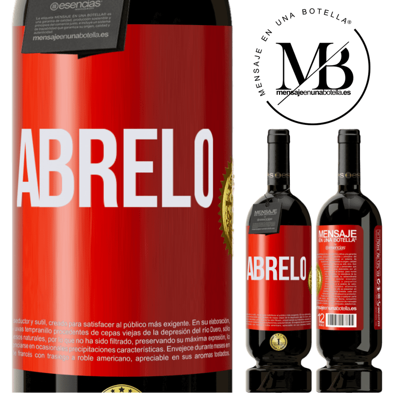 49,95 € Envío gratis | Vino Tinto Edición Premium MBS® Reserva Ábrelo Etiqueta Roja. Etiqueta personalizable Reserva 12 Meses Cosecha 2015 Tempranillo