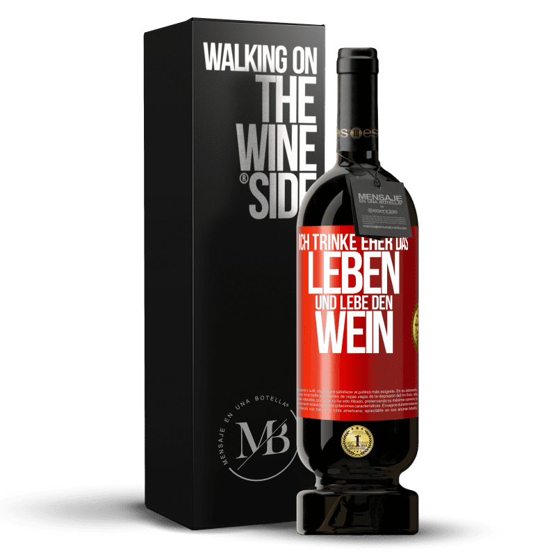 49,95 € Kostenloser Versand | Rotwein Premium Ausgabe MBS® Reserve Ich trinke eher das Leben und lebe den Wein Rote Markierung. Anpassbares Etikett Reserve 12 Monate Ernte 2014 Tempranillo