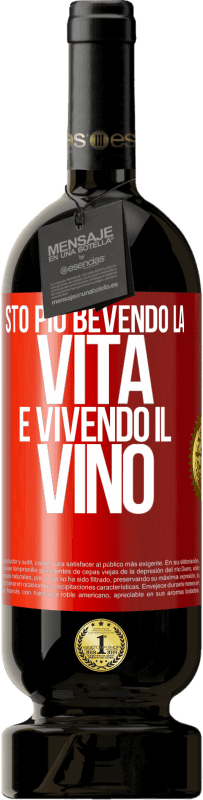 Spedizione Gratuita | Vino rosso Edizione Premium MBS® Riserva Sto più bevendo la vita e vivendo il vino Etichetta Rossa. Etichetta personalizzabile Riserva 12 Mesi Raccogliere 2014 Tempranillo