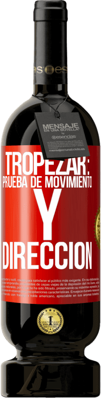 «Tropezar: prueba de movimiento y dirección» Edición Premium MBS® Reserva