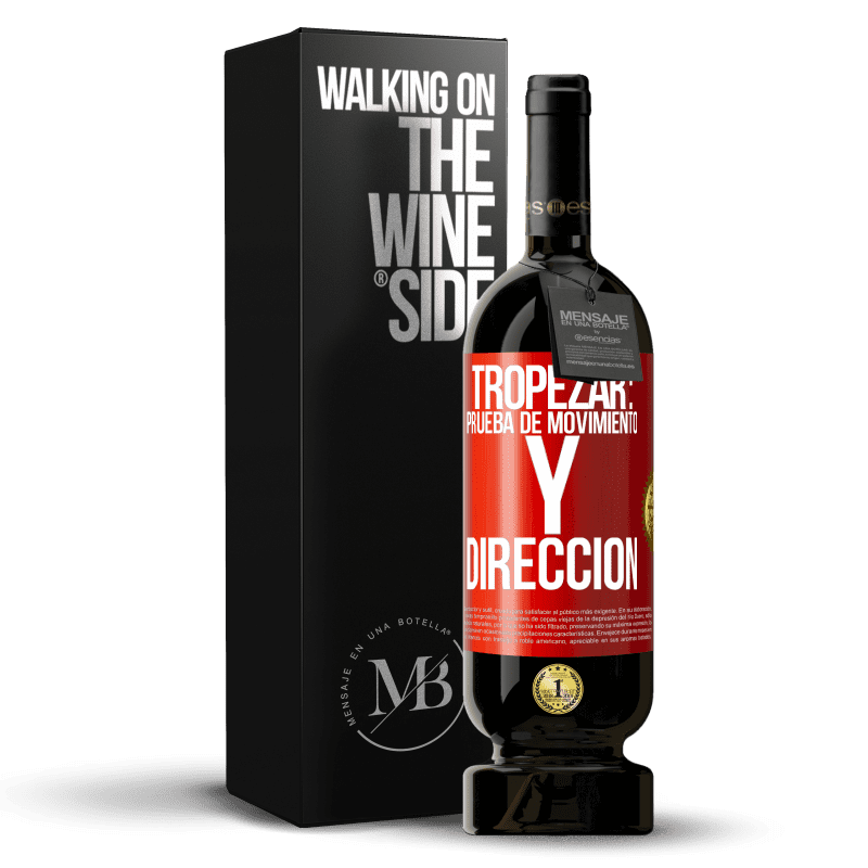 49,95 € Envío gratis | Vino Tinto Edición Premium MBS® Reserva Tropezar: prueba de movimiento y dirección Etiqueta Roja. Etiqueta personalizable Reserva 12 Meses Cosecha 2014 Tempranillo