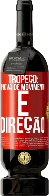 Envio grátis | Vinho tinto Edição Premium MBS® Reserva Tropeço: prova de movimento e direção Etiqueta Vermelha. Etiqueta personalizável Reserva 12 Meses Colheita 2014 Tempranillo