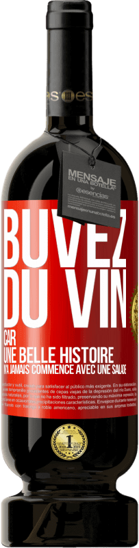 49,95 € | Vin rouge Édition Premium MBS® Réserve Buvez du vin, car une belle histoire n'a jamais commencé avec une salade Étiquette Rouge. Étiquette personnalisable Réserve 12 Mois Récolte 2014 Tempranillo