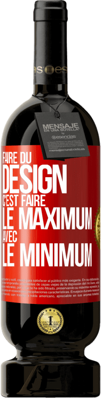 Envoi gratuit | Vin rouge Édition Premium MBS® Réserve Faire du design c'est faire le maximum avec le minimum Étiquette Rouge. Étiquette personnalisable Réserve 12 Mois Récolte 2014 Tempranillo