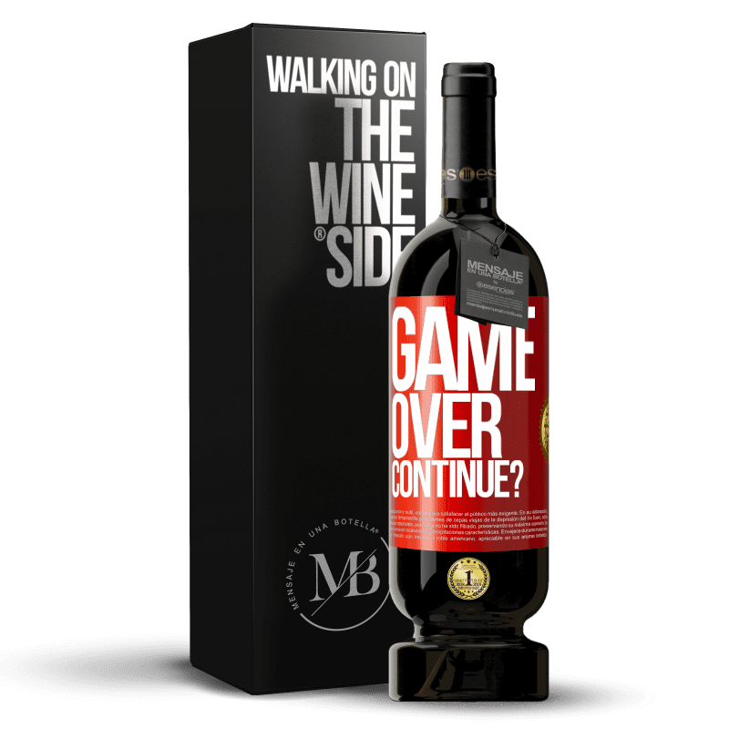 49,95 € Free Shipping | Red Wine Premium Edition MBS® Reserve GAME OVER. Continue? Red Label. Customizable label Reserve 12 Months Harvest 2014 Tempranillo