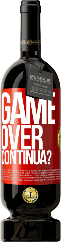 49,95 € | Vino rosso Edizione Premium MBS® Riserva GAME OVER. Continua? Etichetta Rossa. Etichetta personalizzabile Riserva 12 Mesi Raccogliere 2015 Tempranillo