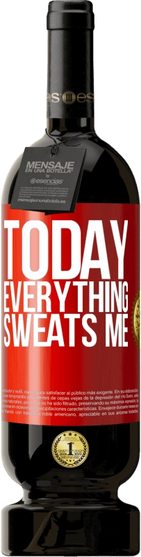 «Today everything sweats me» Premium Edition MBS® Reserve