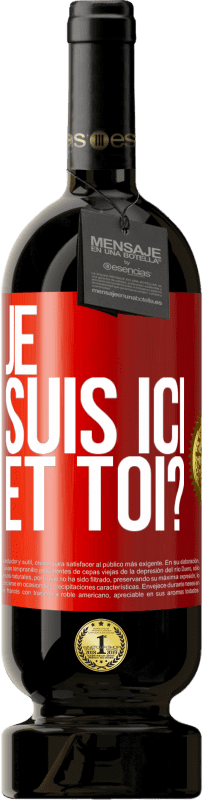 49,95 € Envoi gratuit | Vin rouge Édition Premium MBS® Réserve Je suis ici. Et toi? Étiquette Rouge. Étiquette personnalisable Réserve 12 Mois Récolte 2016 Tempranillo