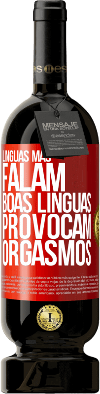 Envio grátis | Vinho tinto Edição Premium MBS® Reserva Línguas más falam, boas línguas provocam orgasmos Etiqueta Vermelha. Etiqueta personalizável Reserva 12 Meses Colheita 2014 Tempranillo