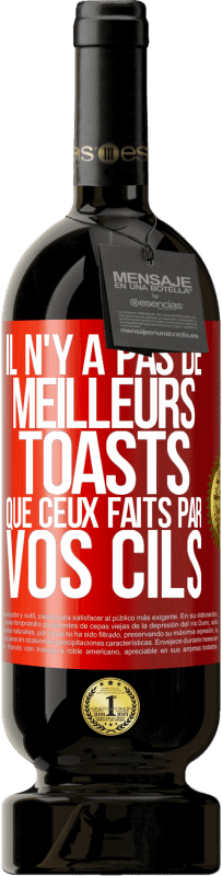 49,95 € | Vin rouge Édition Premium MBS® Réserve Il n'y a pas de meilleurs toasts que ceux faits par vos cils Étiquette Rouge. Étiquette personnalisable Réserve 12 Mois Récolte 2014 Tempranillo