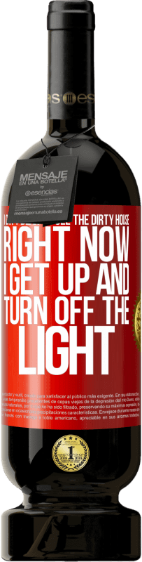 49,95 € 免费送货 | 红酒 高级版 MBS® 预订 我不忍心看到那间肮脏的房子。现在我起身关灯 红色标签. 可自定义的标签 预订 12 个月 收成 2016 Tempranillo