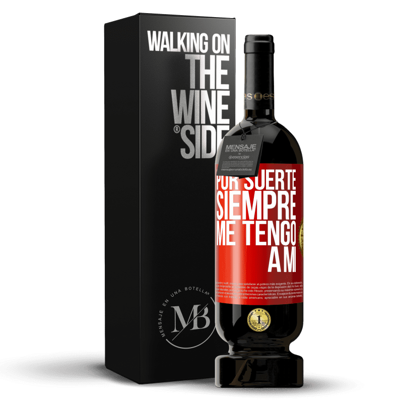 49,95 € Envío gratis | Vino Tinto Edición Premium MBS® Reserva Por suerte siempre me tengo a mí Etiqueta Roja. Etiqueta personalizable Reserva 12 Meses Cosecha 2014 Tempranillo