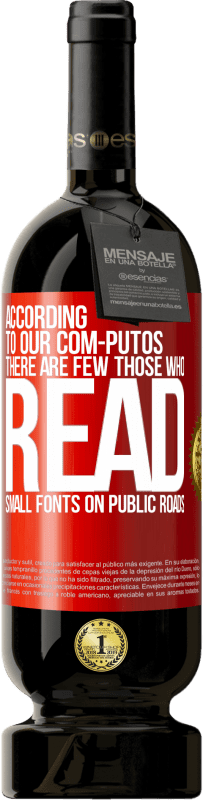49,95 € 免费送货 | 红酒 高级版 MBS® 预订 根据我们的com-PUTOS，在公共道路上很少有THOSE WHO READ小字体 红色标签. 可自定义的标签 预订 12 个月 收成 2016 Tempranillo