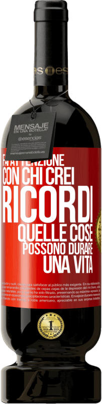 49,95 € Spedizione Gratuita | Vino rosso Edizione Premium MBS® Riserva Fai attenzione con chi crei ricordi. Quelle cose possono durare una vita Etichetta Rossa. Etichetta personalizzabile Riserva 12 Mesi Raccogliere 2016 Tempranillo