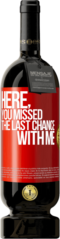 49,95 € Free Shipping | Red Wine Premium Edition MBS® Reserve Here, you missed the last chance with me Red Label. Customizable label Reserve 12 Months Harvest 2016 Tempranillo