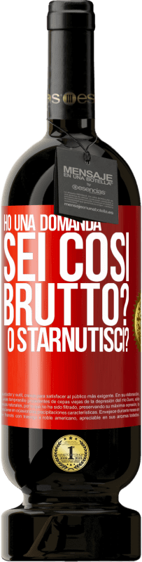 49,95 € | Vino rosso Edizione Premium MBS® Riserva Ho una domanda ... Sei così brutto? O starnutisci? Etichetta Rossa. Etichetta personalizzabile Riserva 12 Mesi Raccogliere 2014 Tempranillo