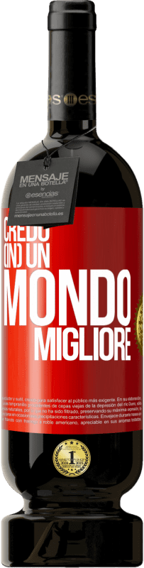 49,95 € | Vino rosso Edizione Premium MBS® Riserva Credo (IN) un mondo migliore Etichetta Rossa. Etichetta personalizzabile Riserva 12 Mesi Raccogliere 2015 Tempranillo