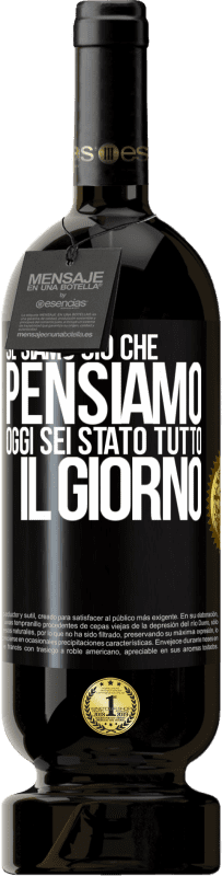49,95 € Spedizione Gratuita | Vino rosso Edizione Premium MBS® Riserva Se siamo ciò che pensiamo, oggi sei stato tutto il giorno Etichetta Nera. Etichetta personalizzabile Riserva 12 Mesi Raccogliere 2016 Tempranillo