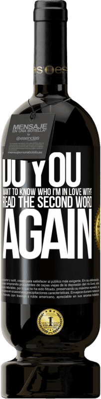 «хотите знать, в кого я влюблен? Прочитайте первое слово еще раз» Premium Edition MBS® Бронировать