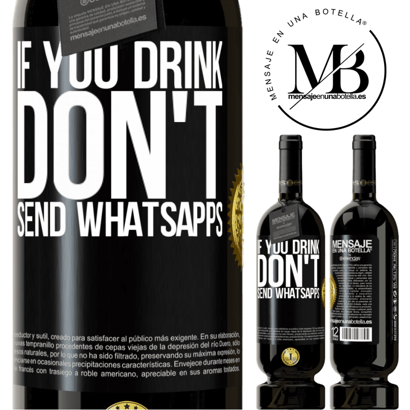 29,95 € Free Shipping | Red Wine Premium Edition MBS® Reserva If you drink, don't send whatsapps Black Label. Customizable label Reserva 12 Months Harvest 2014 Tempranillo