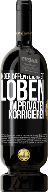 «In der Öffentlichkeit loben, im Privaten korrigieren» Premium Ausgabe MBS® Reserve