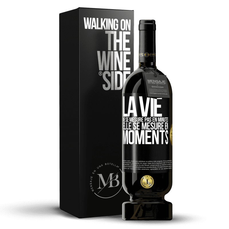 49,95 € Envoi gratuit | Vin rouge Édition Premium MBS® Réserve La vie ne se mesure pas en minutes, elle se mesure en moments Étiquette Noire. Étiquette personnalisable Réserve 12 Mois Récolte 2015 Tempranillo