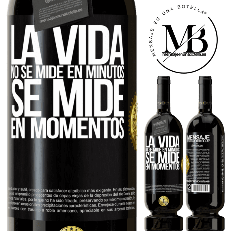 39,95 € Envoi gratuit | Vin rouge Édition Premium MBS® Reserva La vie ne se mesure pas en minutes, elle se mesure en moments Étiquette Noire. Étiquette personnalisable Reserva 12 Mois Récolte 2015 Tempranillo