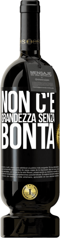 49,95 € | Vino rosso Edizione Premium MBS® Riserva Non c'è grandezza senza bontà Etichetta Nera. Etichetta personalizzabile Riserva 12 Mesi Raccogliere 2016 Tempranillo
