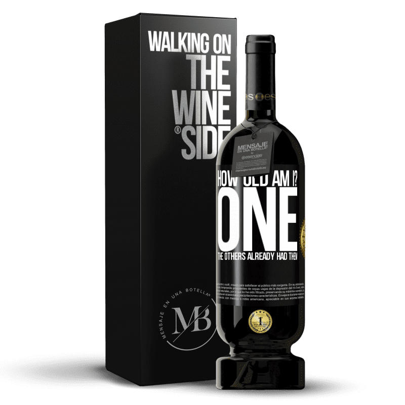 39,95 € Free Shipping | Red Wine Premium Edition MBS® Reserva How old am I? ONE. The others already had them Black Label. Customizable label Reserva 12 Months Harvest 2015 Tempranillo