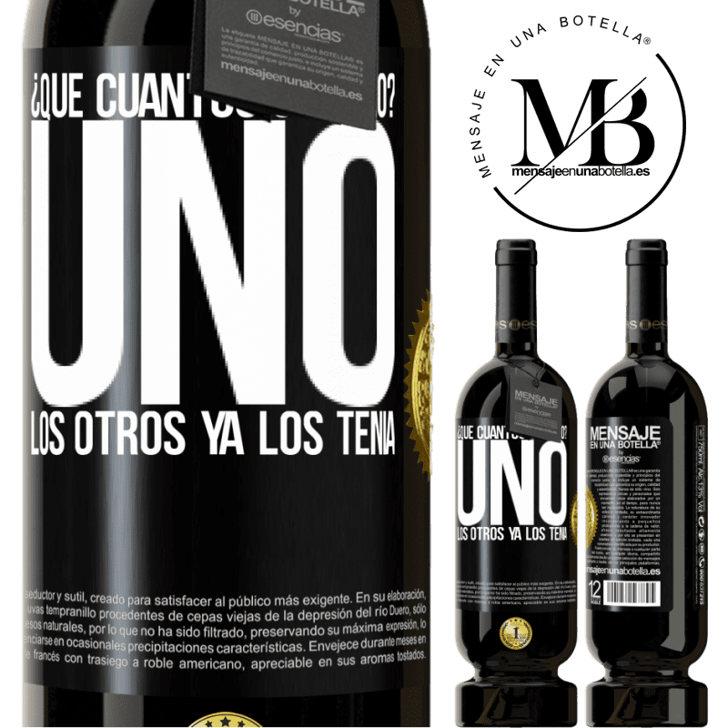 49,95 € Envío gratis | Vino Tinto Edición Premium MBS® Reserva ¿Que cuántos cumplo? UNO. Los otros ya los tenía Etiqueta Negra. Etiqueta personalizable Reserva 12 Meses Cosecha 2015 Tempranillo