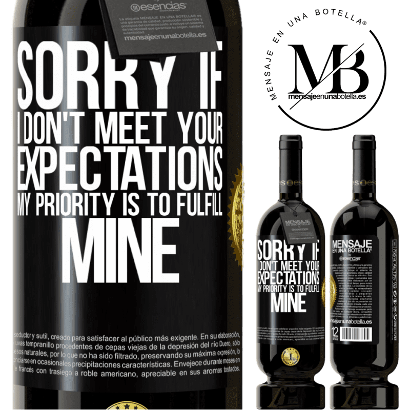 29,95 € Free Shipping | Red Wine Premium Edition MBS® Reserva Sorry if I don't meet your expectations. My priority is to fulfill mine Black Label. Customizable label Reserva 12 Months Harvest 2014 Tempranillo