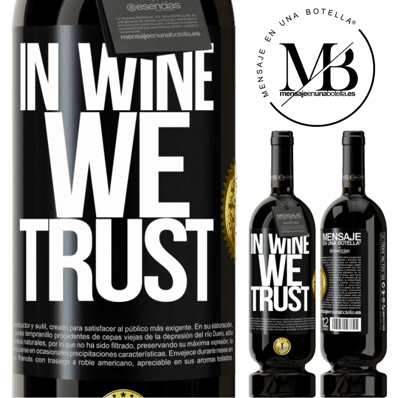29,95 € Free Shipping | Red Wine Premium Edition MBS® Reserva in wine we trust Black Label. Customizable label Reserva 12 Months Harvest 2014 Tempranillo