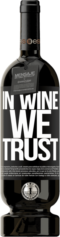 «in wine we trust» Édition Premium MBS® Réserve