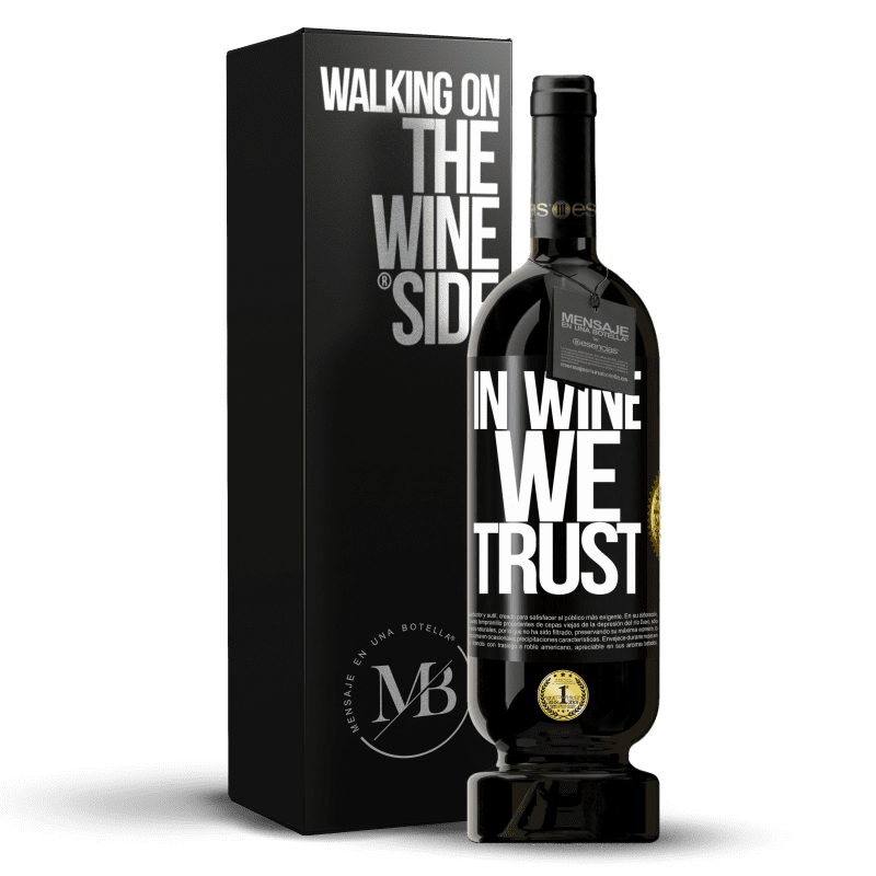 49,95 € Envio grátis | Vinho tinto Edição Premium MBS® Reserva in wine we trust Etiqueta Preta. Etiqueta personalizável Reserva 12 Meses Colheita 2015 Tempranillo