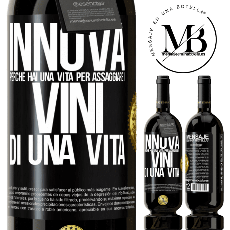 49,95 € Spedizione Gratuita | Vino rosso Edizione Premium MBS® Riserva Innova, perché hai una vita per assaggiare i vini di una vita Etichetta Nera. Etichetta personalizzabile Riserva 12 Mesi Raccogliere 2014 Tempranillo