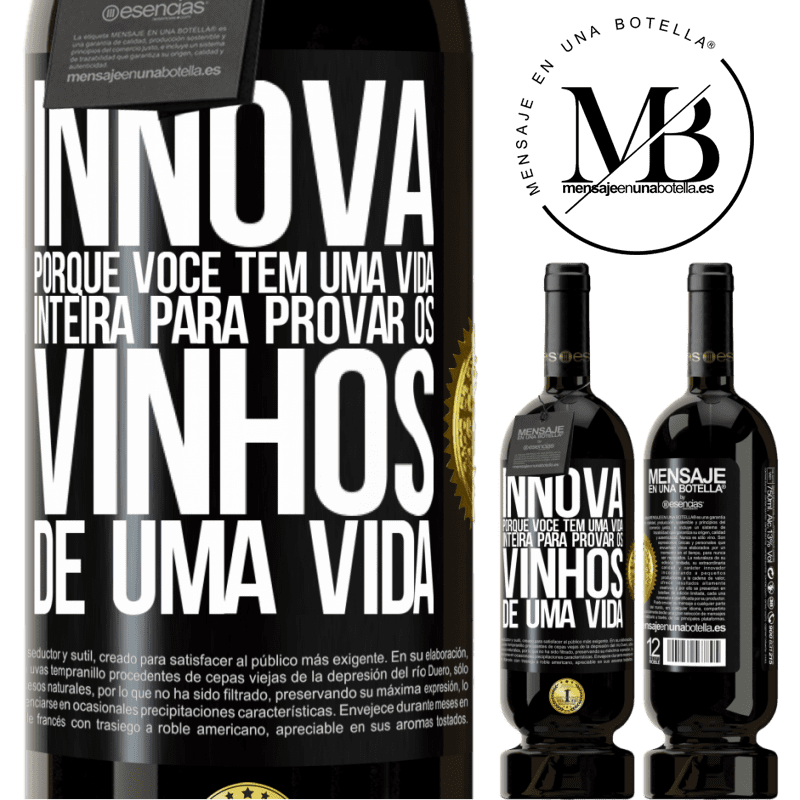 49,95 € Envio grátis | Vinho tinto Edição Premium MBS® Reserva Innova, porque você tem uma vida inteira para provar os vinhos de uma vida Etiqueta Preta. Etiqueta personalizável Reserva 12 Meses Colheita 2014 Tempranillo