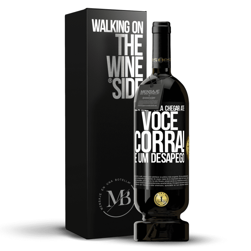 49,95 € Envio grátis | Vinho tinto Edição Premium MBS® Reserva Se a montanha chegar até você ... Corra! É um desapego Etiqueta Preta. Etiqueta personalizável Reserva 12 Meses Colheita 2016 Tempranillo