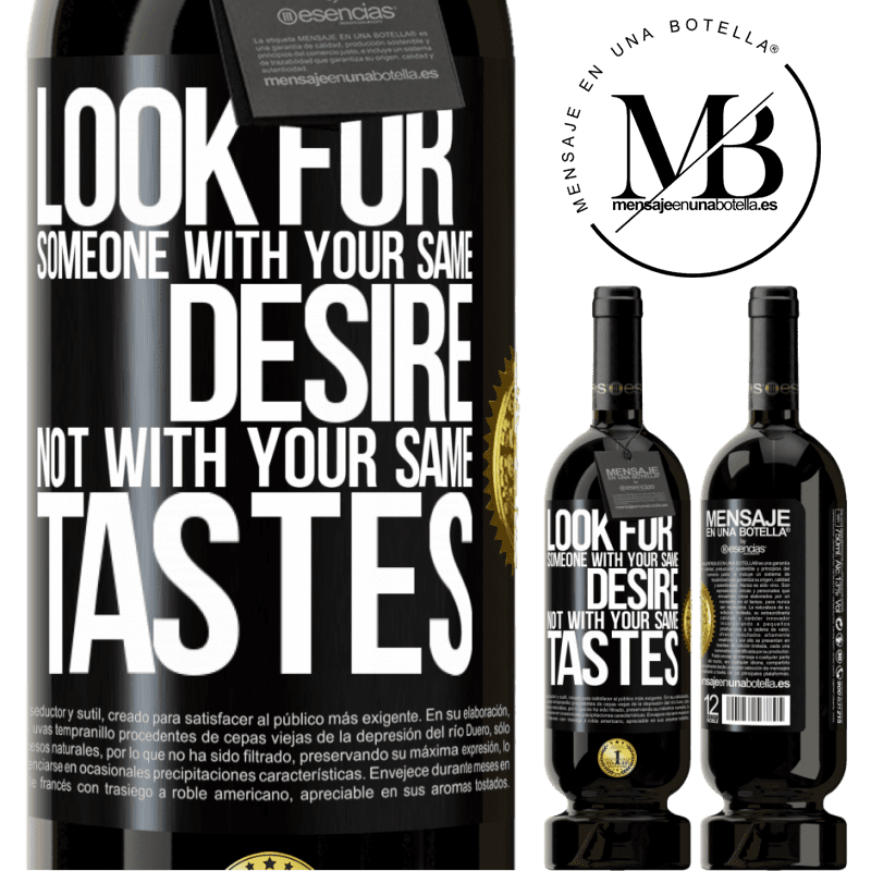 49,95 € Free Shipping | Red Wine Premium Edition MBS® Reserve Look for someone with your same desire, not with your same tastes Black Label. Customizable label Reserve 12 Months Harvest 2014 Tempranillo