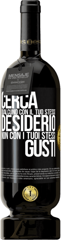 49,95 € | Vino rosso Edizione Premium MBS® Riserva Cerca qualcuno con il tuo stesso desiderio, non con i tuoi stessi gusti Etichetta Nera. Etichetta personalizzabile Riserva 12 Mesi Raccogliere 2015 Tempranillo