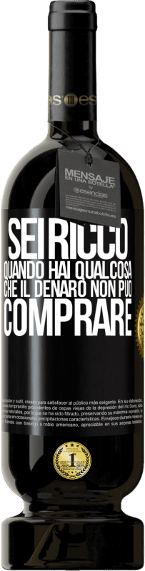 49,95 € Spedizione Gratuita | Vino rosso Edizione Premium MBS® Riserva Sei ricco quando hai qualcosa che il denaro non può comprare Etichetta Nera. Etichetta personalizzabile Riserva 12 Mesi Raccogliere 2016 Tempranillo